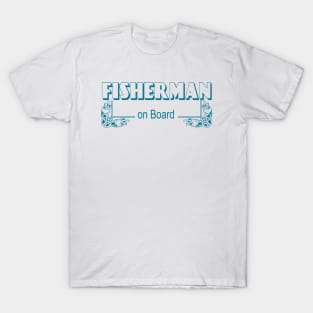 fisherman on board T-Shirt